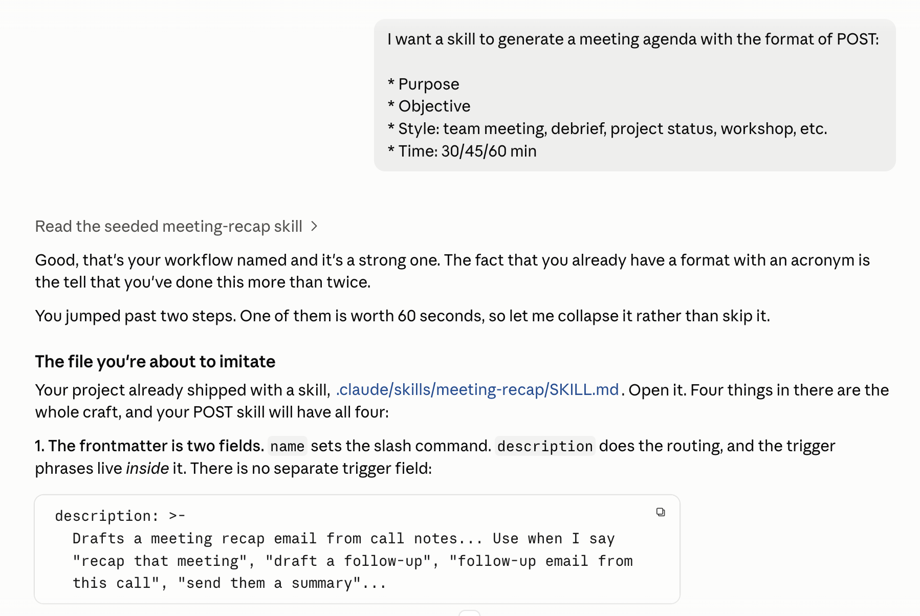 The seeded meeting-recap skill, open. Two frontmatter fields do the whole job: the name sets the command, and the description carries the phrases that trigger it.